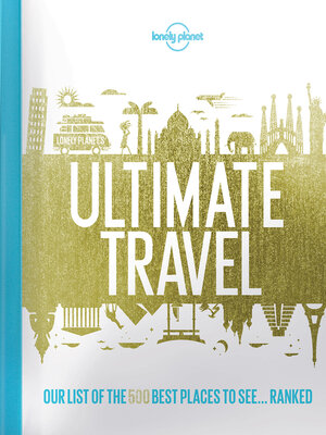 cover image of Lonely Planet's Ultimate Travel
